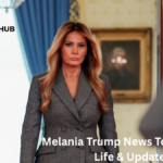 Melania Trump News Today